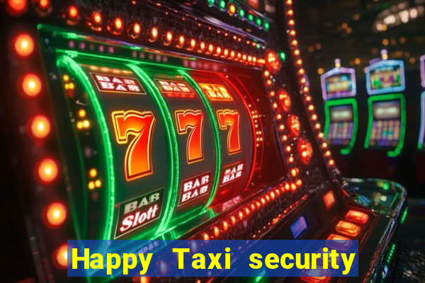 Happy Taxi security password road road 96